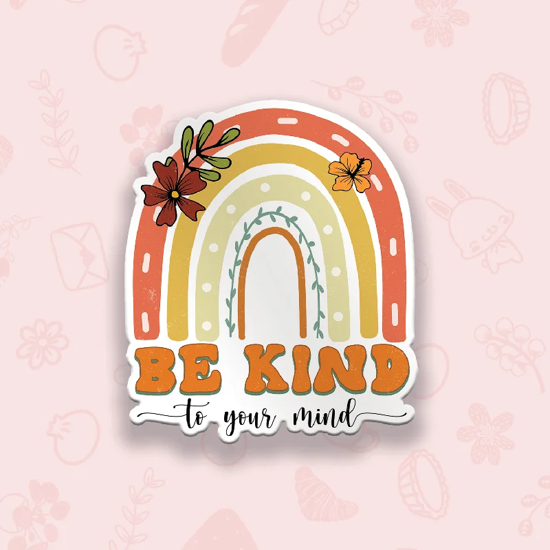 sock care -  Be Kind to Your Mind Vinyl Sticker