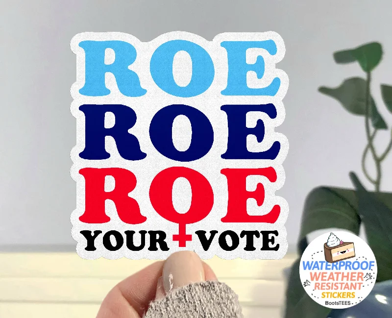 sock storage 2025 -  Roe Your Vote Sticker, 3" Waterproof Election Decal